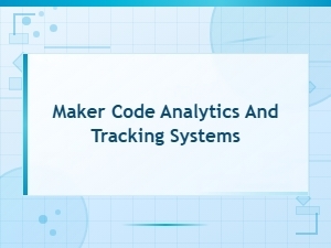 Maker Code Analytics and Tracking Systems for Brand Partnerships