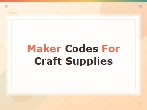 Maker Codes for Craft Supplies